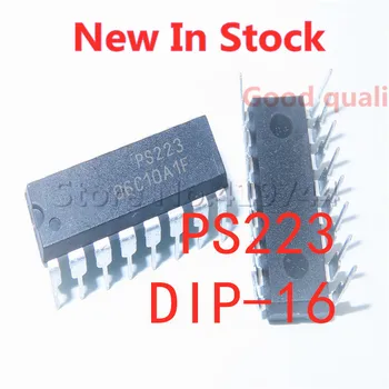 5PCS/MONTE PS223 DIP-16 LCD do motorista do poder do chip Em Estoque NOVO e original IC