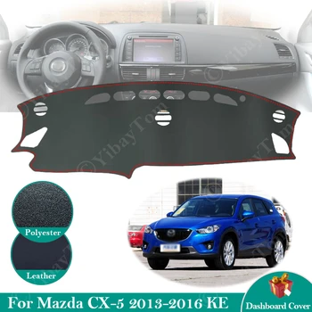 Para Mazda CX-5 2013 ~ 2016 KE Anti-Slip, Couro Mat Tampa do Painel de controle Pad-Sol Dashmat Proteger Tapete Acessórios do Carro CX5 CX 5